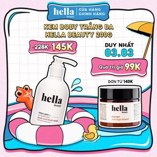Kem Body Trắng Da Dưỡng Ẩm Nâng Tone Tức Thì, Niacinamide Mờ Thâm Hella Beauty 200g