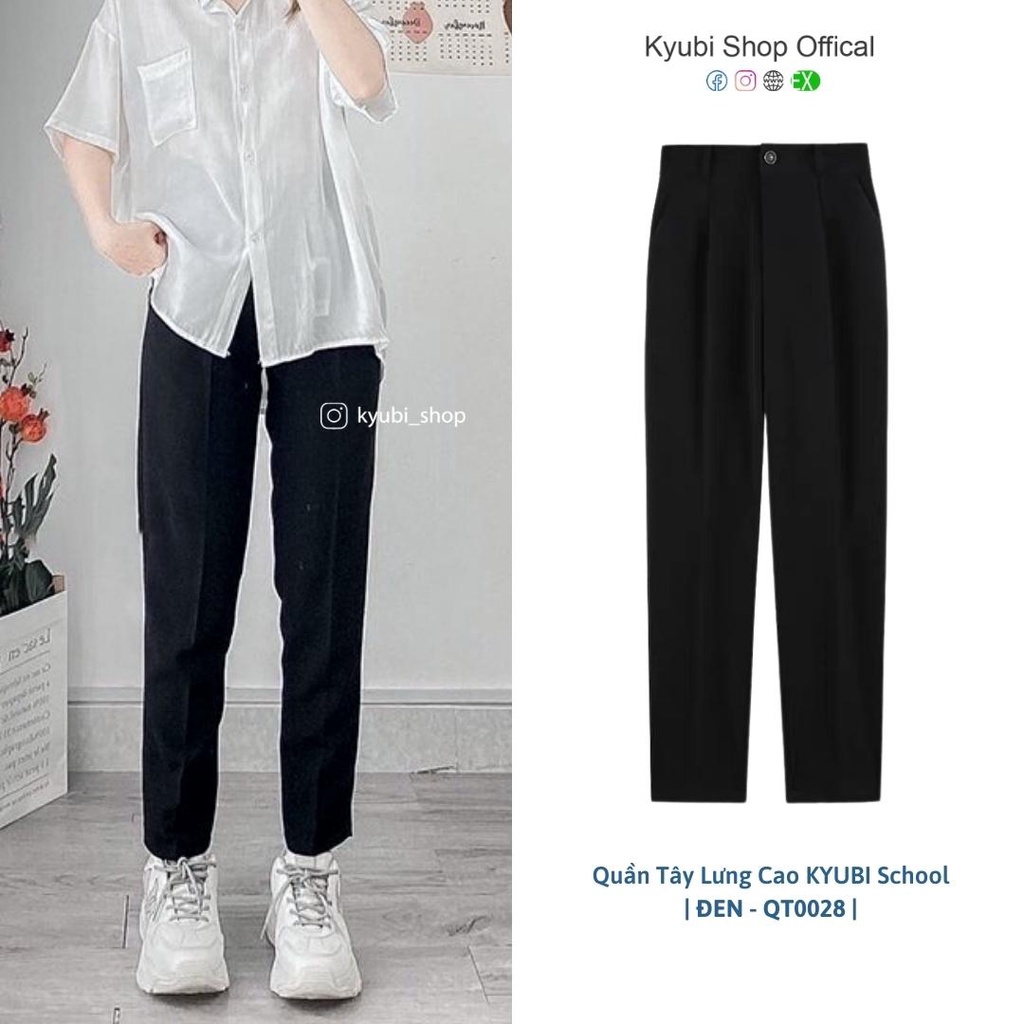Quần tây lưng cao KYUBI màu đen phong cách Basic School Có bigsize - Quần âu nữ form baggy QT0028