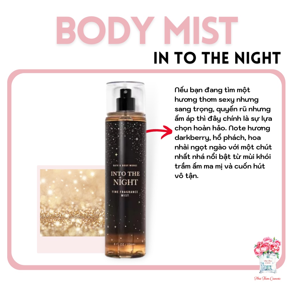 Xịt Thơm Toàn Thân Bath  Body Works Into The Night Body Mist Hương Thơm Ấm Áp Ngọt Ngào Giúp Làm Mịn Da 236ml