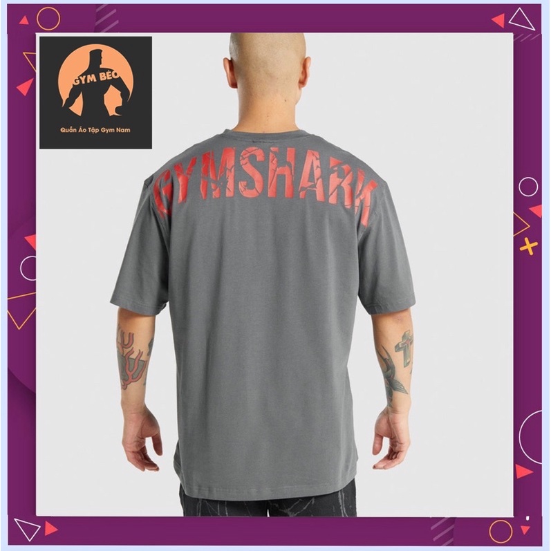 Áo thun oversize Gym Cá Mập rộng rãi,thoáng mát,chất vải cotton,hình in chữ lớn siêu bền