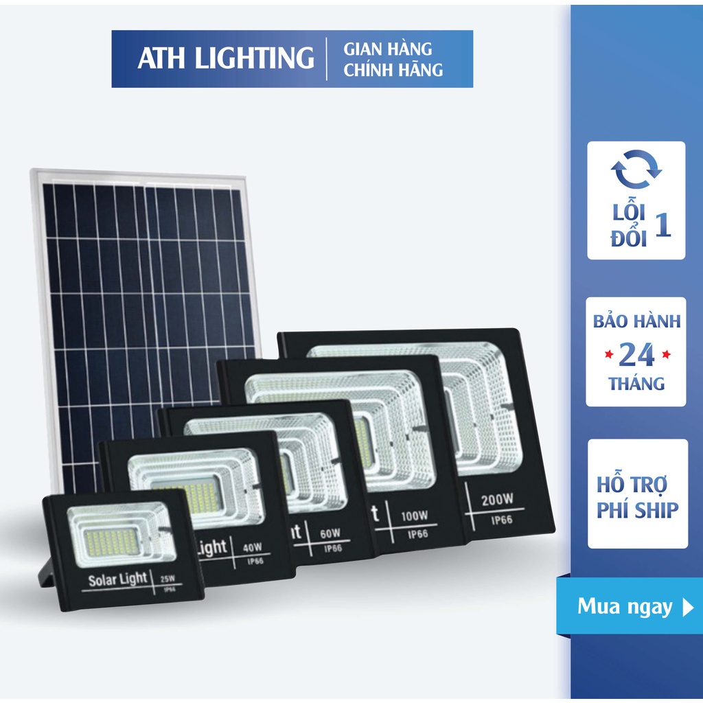 Đèn Năng Lượng Mặt Trời ATH LIGHTING Siêu Sáng Loại Pha Thế Hệ Mới 60W,100W,200W,300W Vỏ Nhôm Bảo Hành 2 NĂM