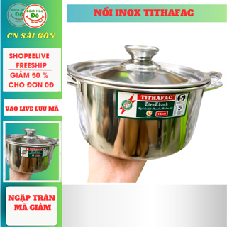 Nồi inox Tithafac sử dụng được bếp từ đủ size , nồi inox cao cấp - dụng cụ nhà bếp Bách Hoá Đô SG