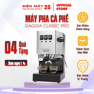 Máy pha cà phê Gaggia Classic Pro -Công suất 100ly/ngày-Thân máy inox 100 - Bảo hành 12 tháng