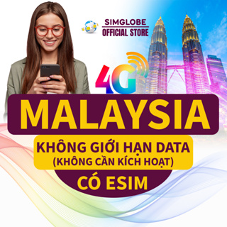 SIM DU LỊCH MALAYSIA 3-30 NGÀY - KHÔNG GIỚI HẠN - KHÔNG CẦN KÍCH HOẠT - CÓ ESIM