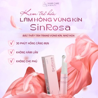 Kem làm hồng SinRosa 5ml - Làm Hồng vùng kín 30 phút - Dưỡng hồng tại nhà an toàn