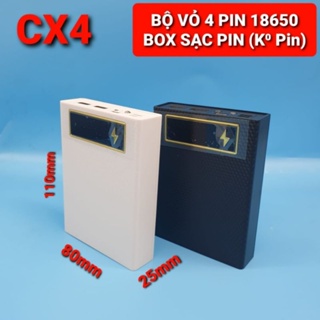 BỘ VỎ 4 PIN - CX4 - BOX SẠC DỰ PHÒNG ĐIỆN THOẠI CHÂN LÒ XO DÙNG PIN 18650 KHÔNG PHẢI HÀN
