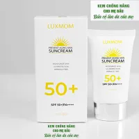 Kem Chống Nắng Luxmom Bảo Vệ Da Mẹ Bầu Sau Sinh Hoàn Hảo