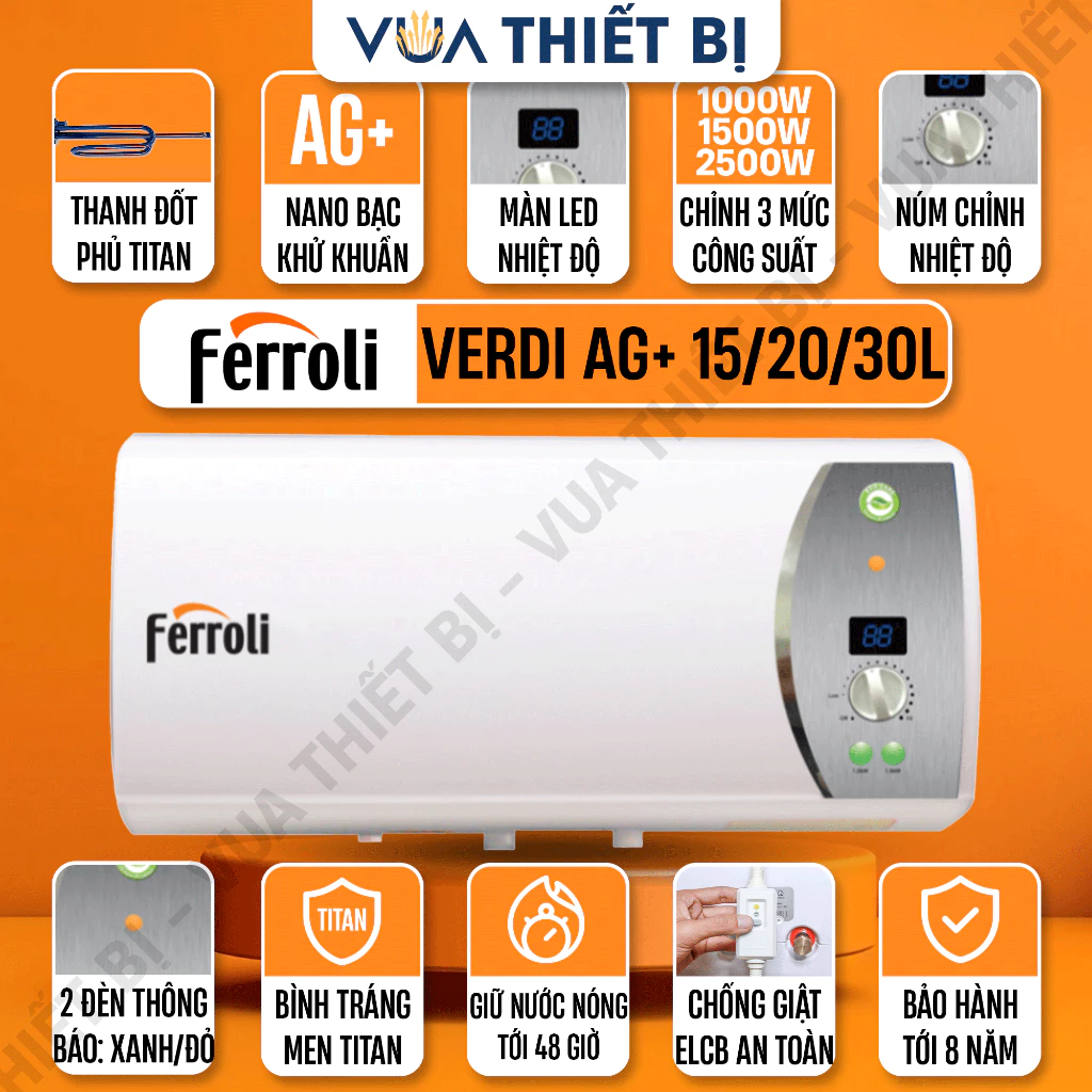 Bình Nóng Lạnh Ferroli Verdi Nano Bạc 15L 20L 30L - Bảo Hành 8 Năm, Chống Giật ELCB